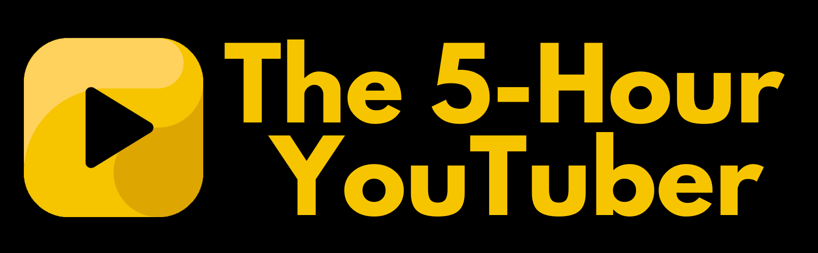 The 5-Hour YouTuber